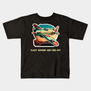 Float Around And Find Out Kids T-Shirt